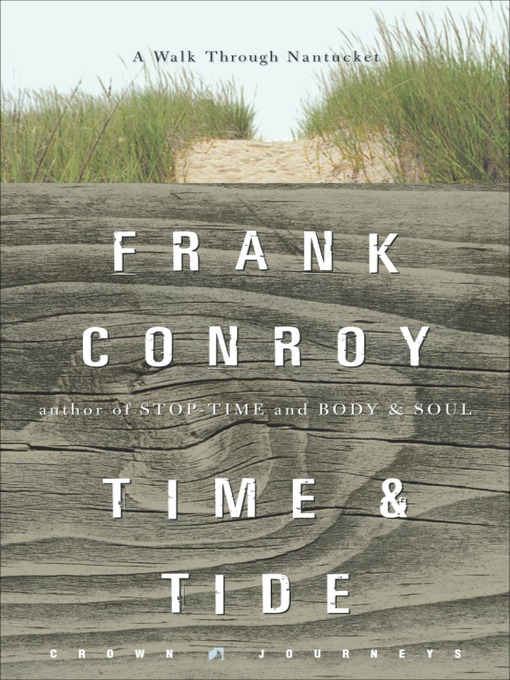 Title details for Time & Tide by Frank Conroy - Available